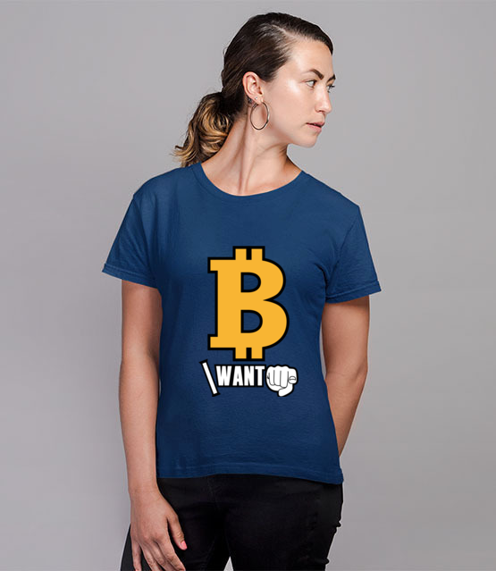Kazdy chce byc bogaty koszulka z nadrukiem bitcoin kryptowaluty kobieta jipi pl 1845 80