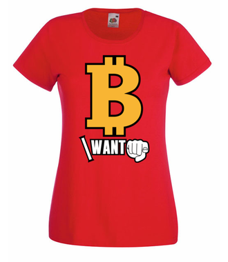 Każdy chce być bogaty - Koszulka z nadrukiem - Kryptowaluty - bitcoin - Damska
