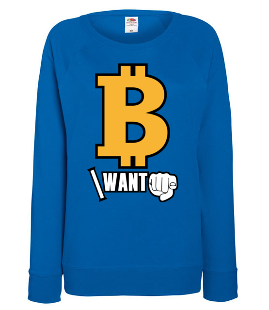 Kazdy chce byc bogaty bluza z nadrukiem bitcoin kryptowaluty kobieta jipi pl 1845 117