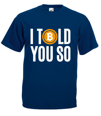 Tak, mówiłeś! - Koszulka z nadrukiem - Kryptowaluty - bitcoin - Męska