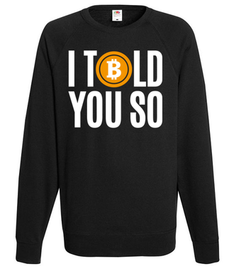 Tak, mówiłeś! - Bluza z nadrukiem - Bitcoin - Kryptowaluty - Męska