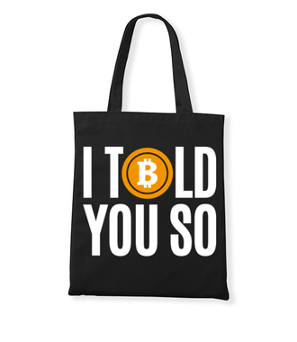 Tak, mówiłeś! - Torba z nadrukiem - Kryptowaluty - bitcoin - Gadżety