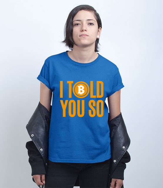 Kazdy przyzna ci racje koszulka z nadrukiem bitcoin kryptowaluty kobieta jipi pl 1875 73