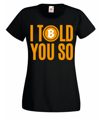 Każdy przyzna ci rację - Koszulka z nadrukiem - Kryptowaluty - bitcoin - Damska
