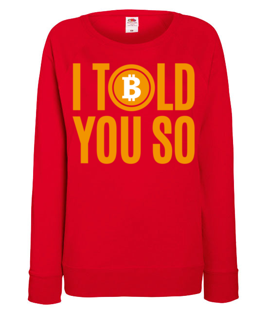 Kazdy przyzna ci racje bluza z nadrukiem bitcoin kryptowaluty kobieta jipi pl 1875 116