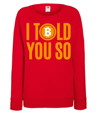 Każdy przyzna ci rację - Bluza z nadrukiem - Kryptowaluty - bitcoin - Damska
