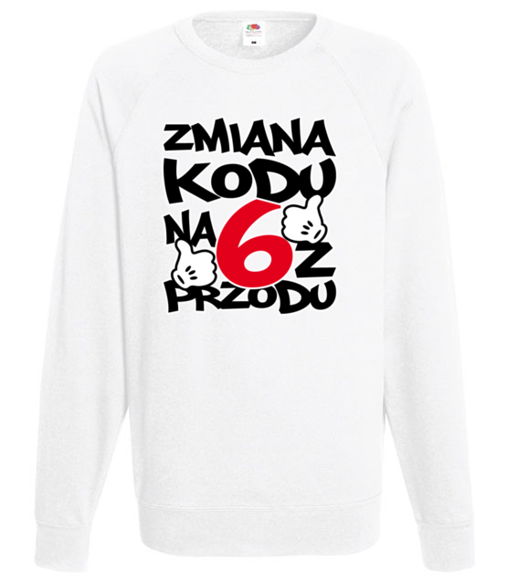 Zmiana kodu na 6 z przodu bluza z nadrukiem urodziny mezczyzna jipi pl 1995 106