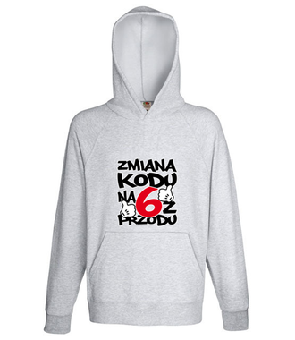 Zmiana kodu na 6 z przodu - Bluza z nadrukiem - Urodziny - Męska z kapturem