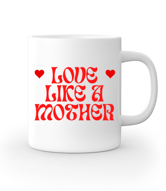Love like a mother kubek z nadrukiem dla mamy gadzety jipi pl 2017 159