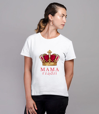 Korona Mama rządzi - Koszulka z nadrukiem - Dla mamy - Damska