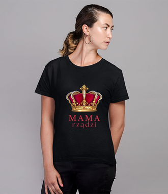 Królowa Mama jest tylko jedna - Koszulka z nadrukiem - Dla mamy - Damska