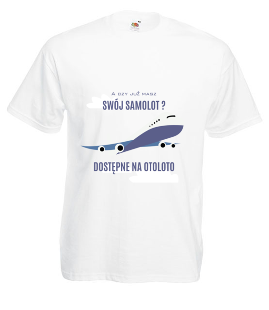 A czy ty masz juz samolot koszulka z nadrukiem smieszne mezczyzna jipi pl 2065 2