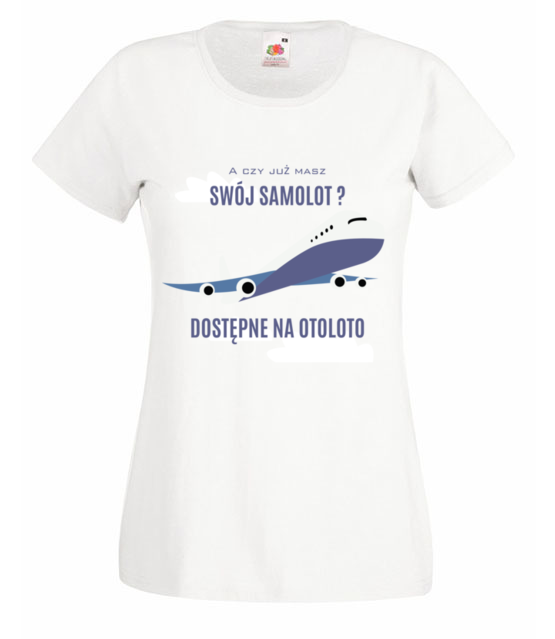 A czy ty masz juz samolot koszulka z nadrukiem smieszne kobieta jipi pl 2065 58