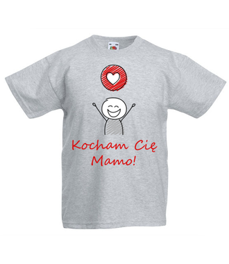 Bo ja kocham cię Mamo! - Koszulka z nadrukiem - Dla mamy - Dziecięca
