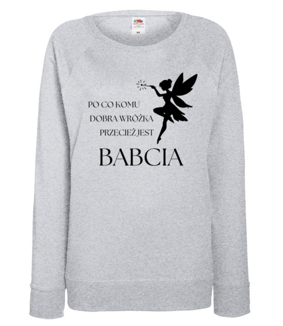 Po co komu jak jest babcia bluza z nadrukiem dla babci kobieta jipi pl 2087 118