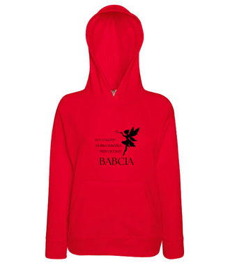 PO CO KOMU, JAK JEST BABCIA - Bluza z nadrukiem - Dla Babci - Damska z kapturem