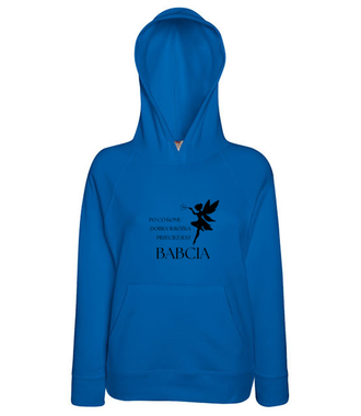 PO CO KOMU, JAK JEST BABCIA - Bluza z nadrukiem - Dla Babci - Damska z kapturem
