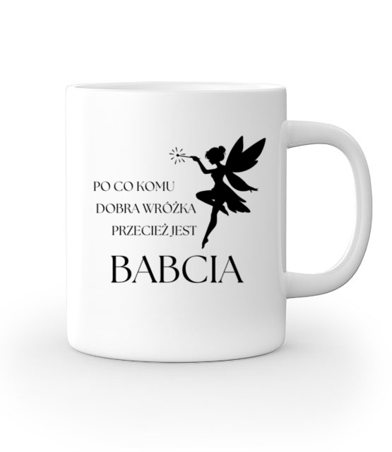 Po co komu jak jest babcia kubek z nadrukiem dla babci gadzety jipi pl 2087 159
