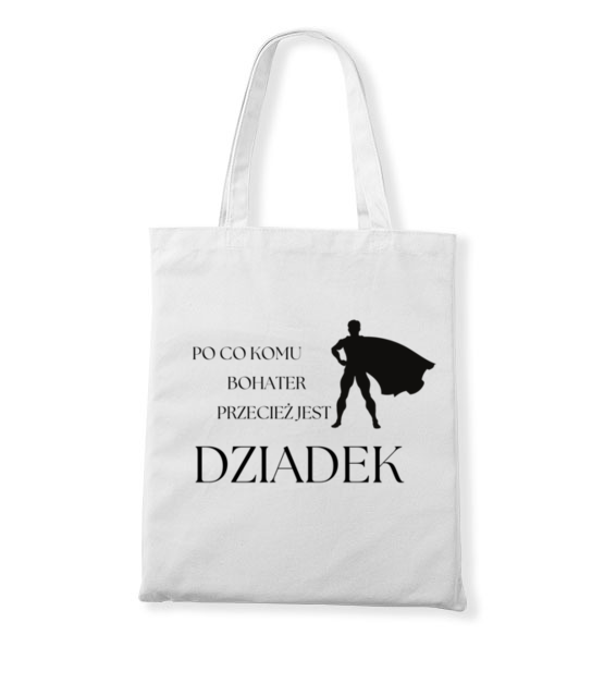 Po co komu jak jest dziadek torba z nadrukiem dla dziadka gadzety jipi pl 2088 161