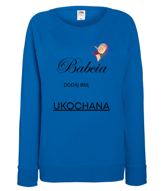 Moja babcia ukochana bluza z nadrukiem dla babci kobieta jipi pl 2089 117