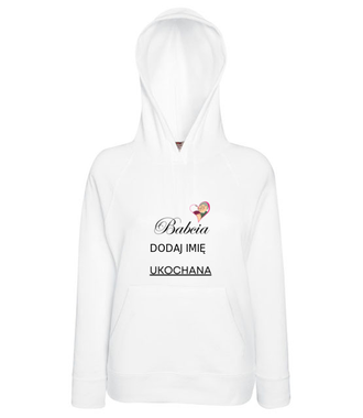 MOJA BABCIA UKOCHANA - Bluza z nadrukiem - Dla Babci - Damska z kapturem