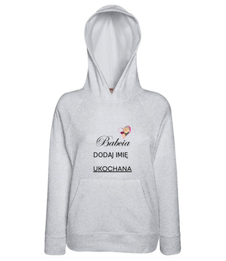 MOJA BABCIA UKOCHANA - Bluza z nadrukiem - Dla Babci - Damska z kapturem