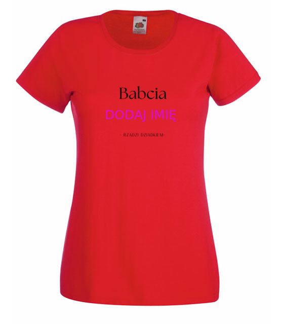 Babcia rzadzi koszulka z nadrukiem dla babci kobieta jipi pl 2091 60