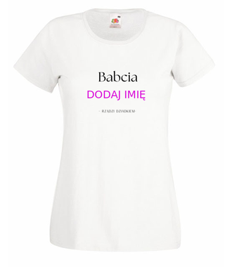 BABCIA RZĄDZI - Koszulka z nadrukiem - Dla Babci - Damska
