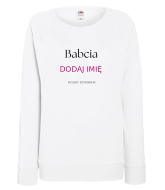 BABCIA RZĄDZI - Bluza z nadrukiem - Dla Babci - Damska