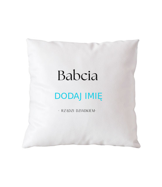 BABCIA RZĄDZI - Poduszka z nadrukiem - Dla Babci - Gadżety