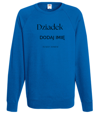 DZIADEK RZĄDZI - Bluza z nadrukiem - Dla Dziadka - Męska