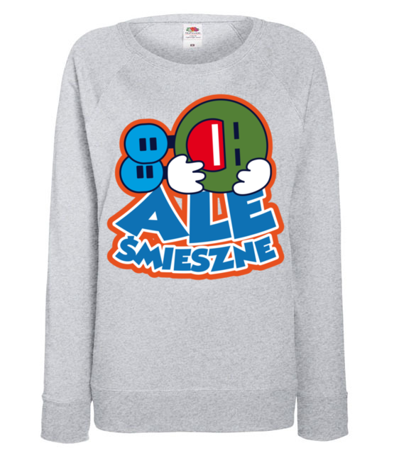 Ale to bylo dobre smiech bluza z nadrukiem smieszne kobieta jipi pl 210 118