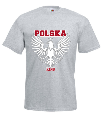 Polska królem, Polska górą! - Koszulka z nadrukiem - Patriotyczne - Męska