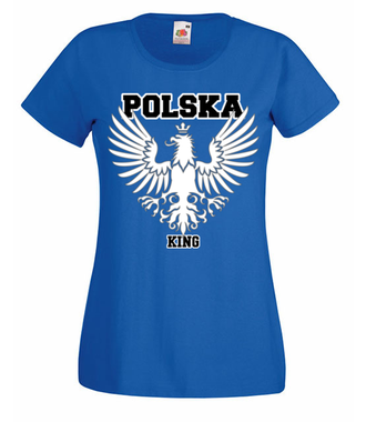 Polska królem, Polska górą! - Koszulka z nadrukiem - Patriotyczne - Damska