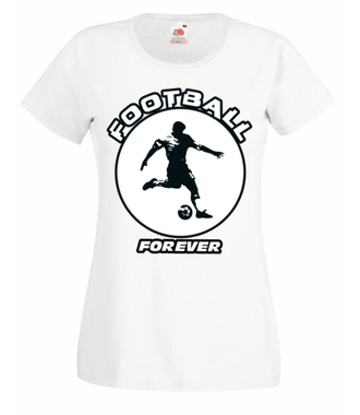 Na zawsze już - futbol - Koszulka z nadrukiem - Sport - Damska