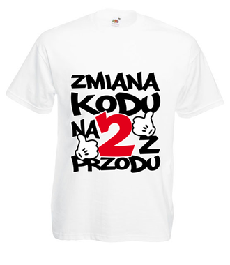 Zmiana kodu na 2 z przodu  - Koszulka z nadrukiem - Urodziny - Męska
