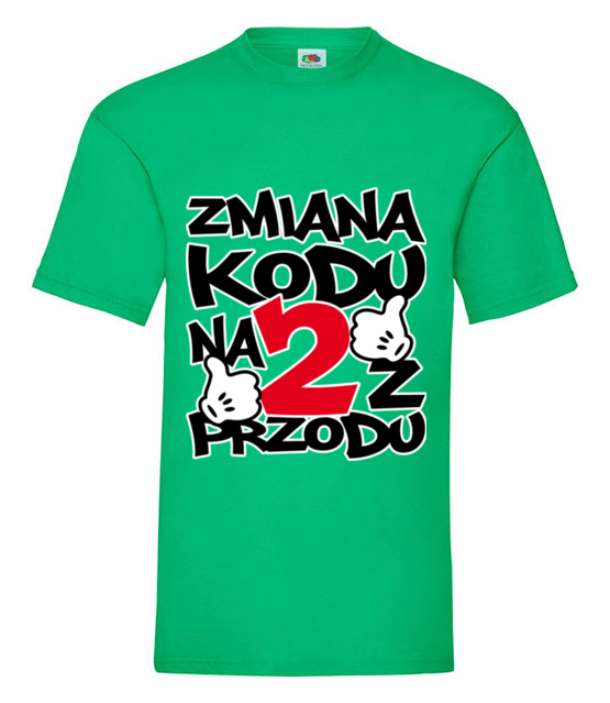 Zmiana kodu na 2 z przodu koszulka z nadrukiem urodziny mezczyzna jipi pl 76 186