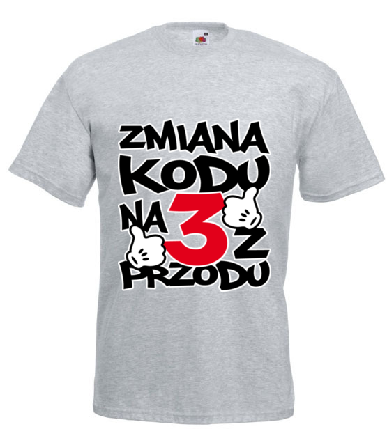 Zmiana kodu na 3 z przodu koszulka z nadrukiem urodziny mezczyzna jipi pl 77 6