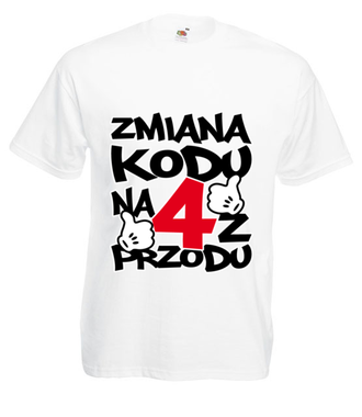 Zmiana kodu na 4 z przodu - Koszulka z nadrukiem - Urodziny - Męska