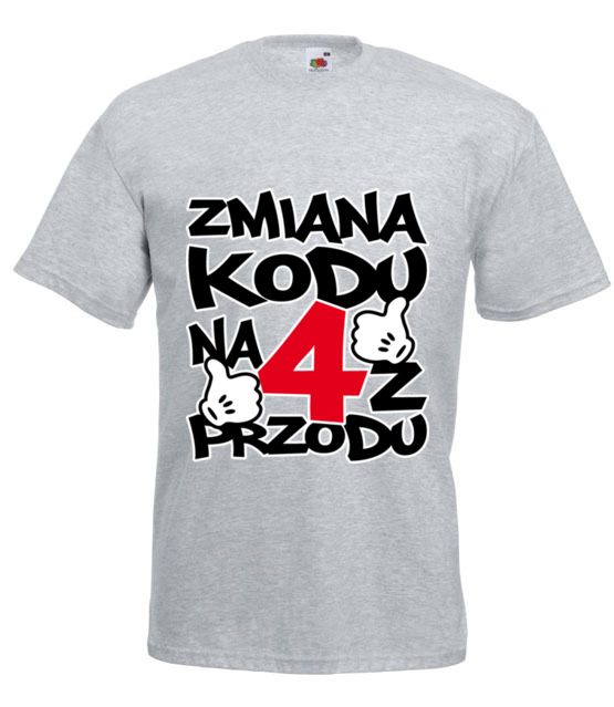 Zmiana kodu na 4 z przodu koszulka z nadrukiem urodziny mezczyzna jipi pl 78 6