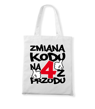 Zmiana kodu na 4 z przodu - Torba z nadrukiem - Urodziny - Gadżety