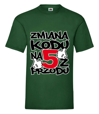 Zmiana kodu na 5 z przodu  - Koszulka z nadrukiem - Urodziny - Męska