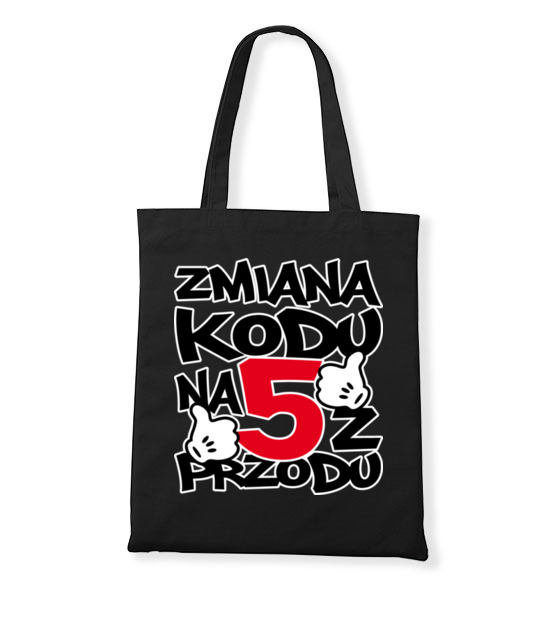 Zmiana kodu na 5 z przodu torba z nadrukiem urodziny gadzety jipi pl 79 160