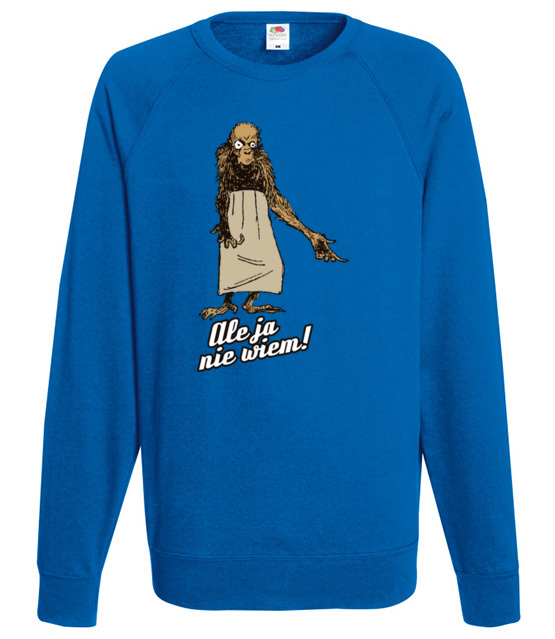 Ale o co chodzi ja nie wiem bluza z nadrukiem milosnicy zwierzat mezczyzna jipi pl 425 109