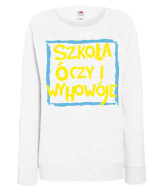 Uczy i wychowuje. Szkoła. - Bluza z nadrukiem - Szkoła - Damska