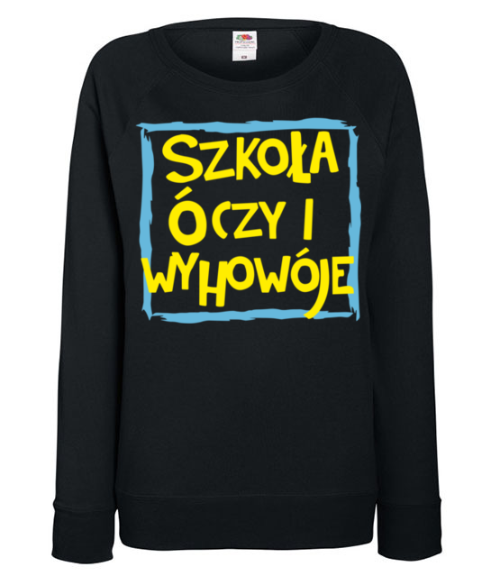 Uczy i wychowuje szkola bluza z nadrukiem szkola kobieta jipi pl 440 115