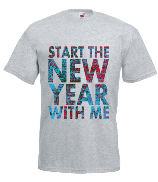 Rozpocznij nowy rok ze mna koszulka z nadrukiem swiateczne mezczyzna jipi pl 469 6