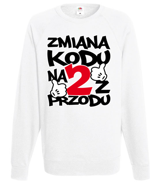 Zmiana kodu na 2 z przodu bluza z nadrukiem urodziny mezczyzna jipi pl 76 106