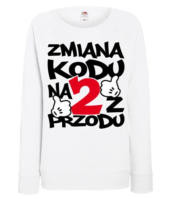Zmiana kodu na 2 z przodu bluza z nadrukiem urodziny kobieta jipi pl 76 114