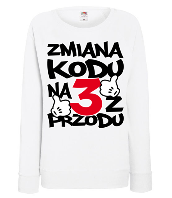 Zmiana kodu na 3 z przodu bluza z nadrukiem urodziny kobieta jipi pl 77 114